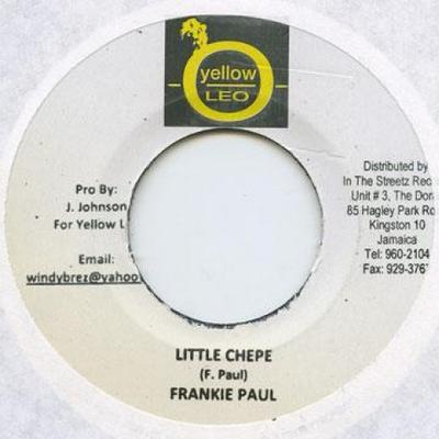 7-Zoll Schallplatte FRANKIE PAUL - Little Chepe Yellow Leo 2009 Jamaika Reggae, Ska & Dub