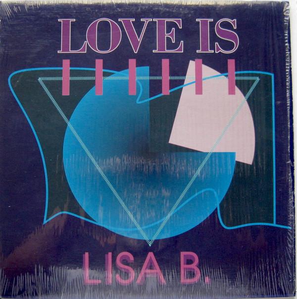 12inch Record LISA B - Love Is ZYX664212 ZYX Records 1991 US Dance & Electronica Used