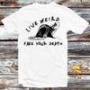 Live Weird Fake Your Death Rat Opossum T Shirt B1306