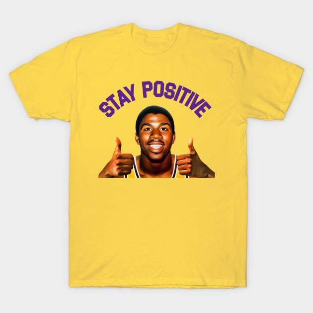 Stay Positive T-Shirt Unisex T-Shirt S