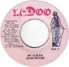 7inch Record JOHN MOUSE  My Queen NONE Mr. Doo Jamaica Reggae Ska  Dub Used