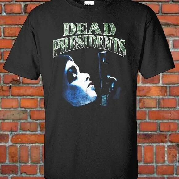 

Dead Presidents Graphic Tee Unisex Hip-Hop Music Unisex T-Shirt XL