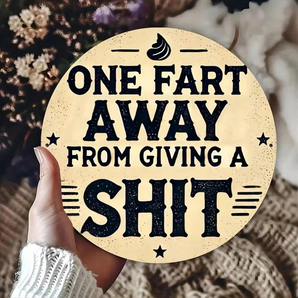 

LaughRusticEdge Humorous Metal Sign Fart Away From Giving A Handcrafted Distressed Finish 20x20 різнокольоровий