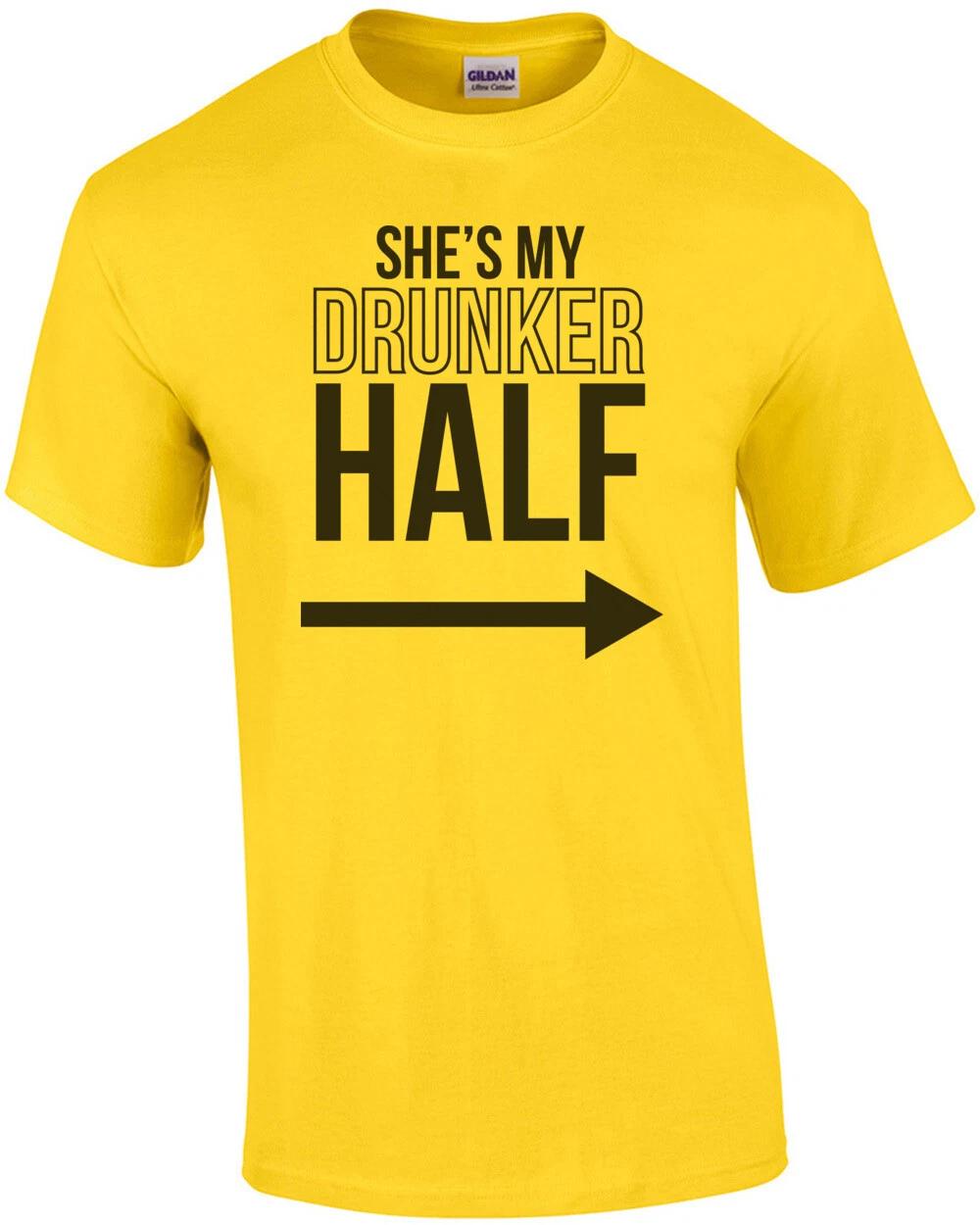 She s my drunker half - funny drinking t-shirt L