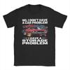 I Dont Have a Car Problem I Have a Storage Problem Car Lover TShirts Unisex Vintage Pure Cotton Tees Crewneck Short Sleeve Tees