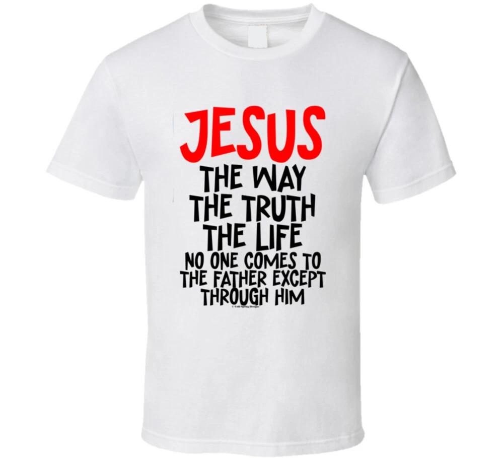 Jesus The Way The Truth The Life Christian Bible Gift T Shirt S