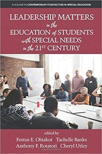 The Leadership Matters In the Education of Students with Special Needs In the 21st Century Book