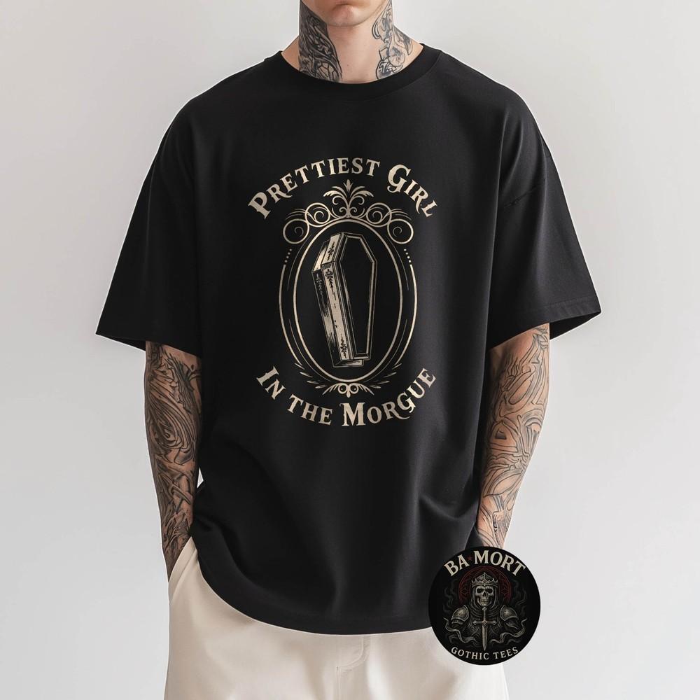 Prettiest Girl In The Morgue Gothic TShirt Unisex T-Shirt L