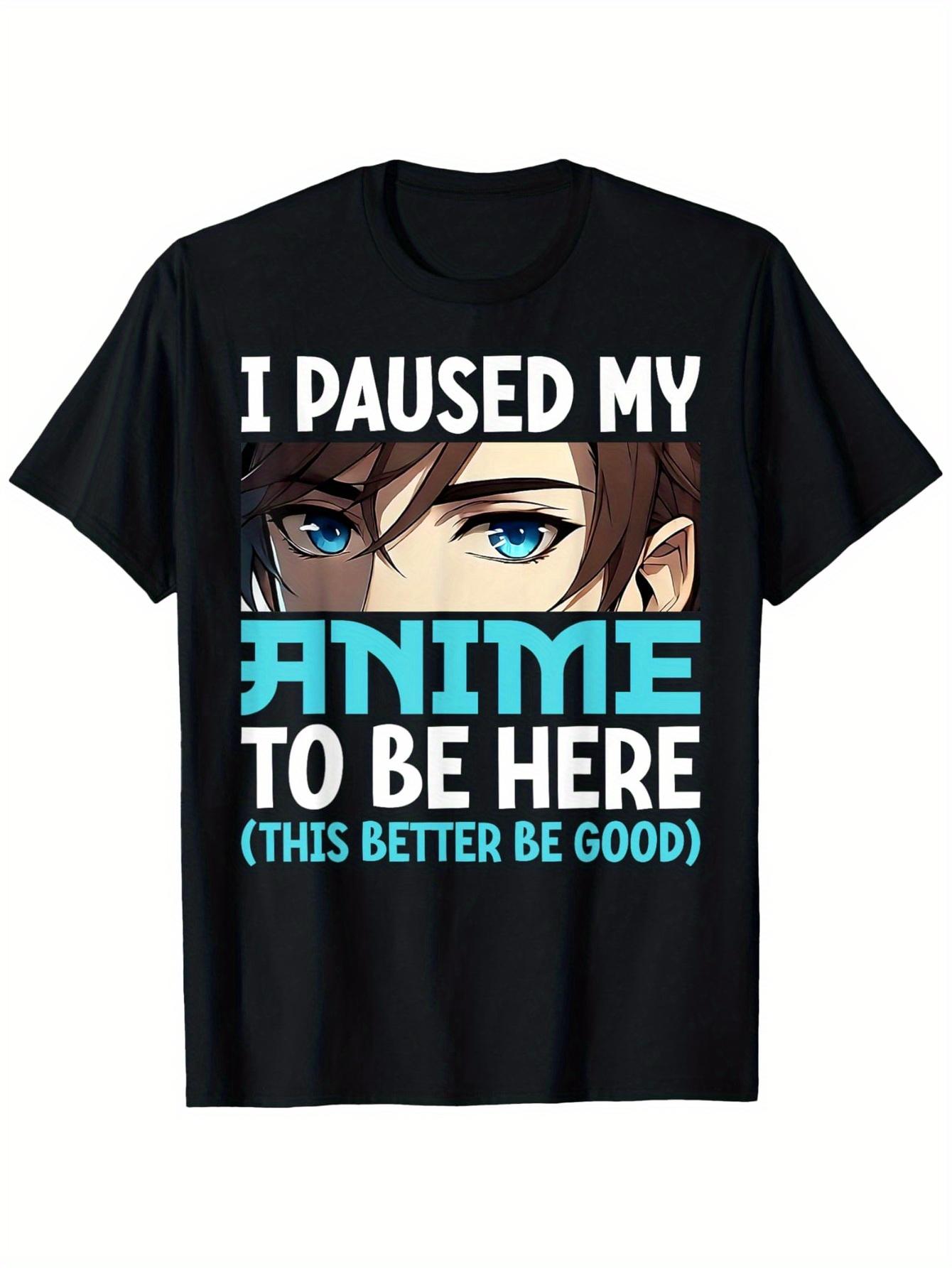 I Paused My Anime and Came Here for Men s Patterned Shirts - Animated Eyes and Bold Text Printed Casual Anime Themed Shirts -... S разноцветный