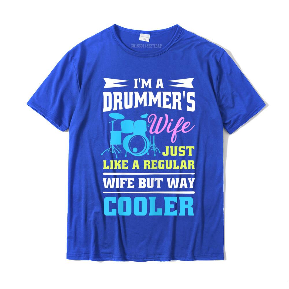Drum Kit Percussionist Drummer Wife Quote Image Tshirt TShirt Printing Cotton Unisexs Tops T Shirt Printed Coupons Tshirts