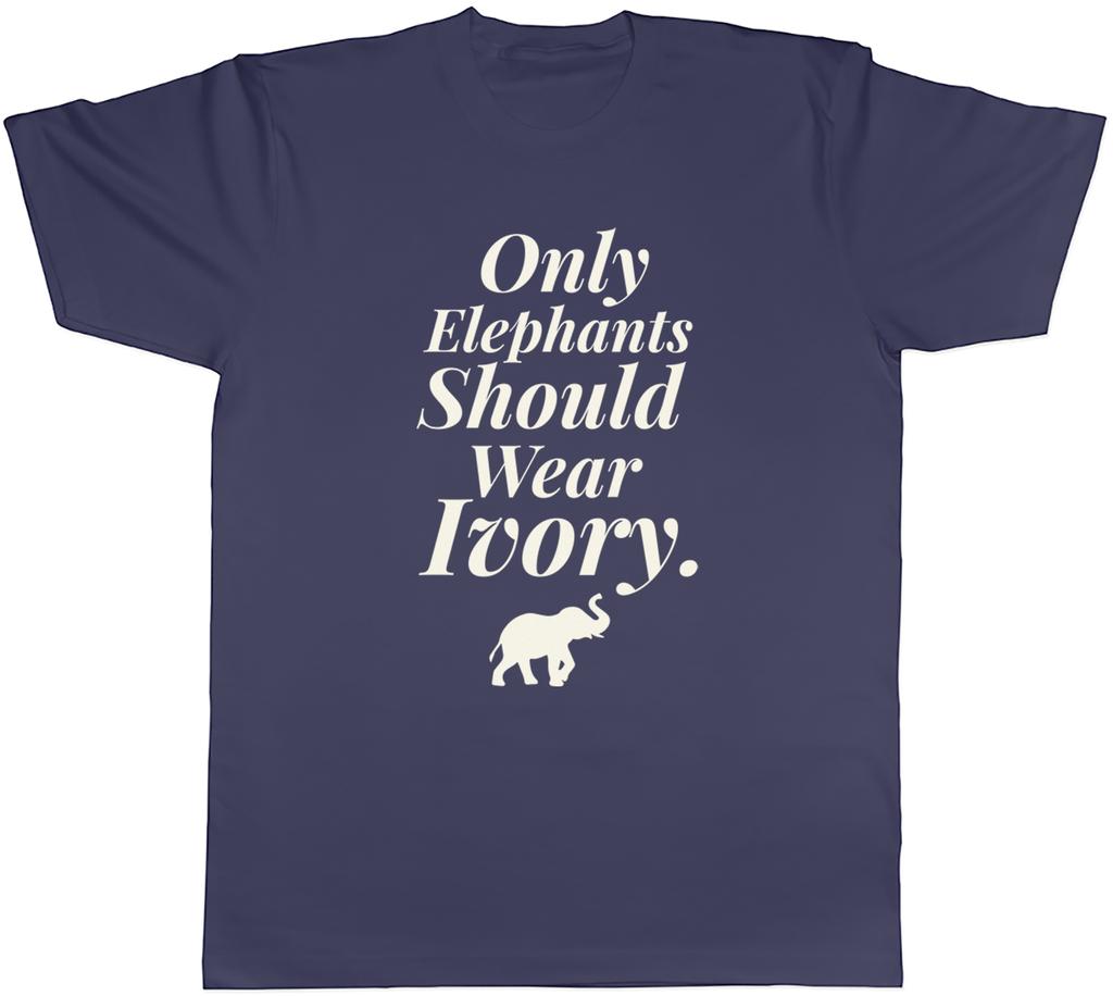Save the Elephant Unisexs TShirt Only Elephants Should Wear Ivory Tee Gift