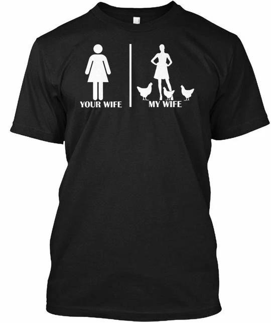 

Your Wife My Chicken Farmer T shirt Made in the USA Size S to 5XL XL