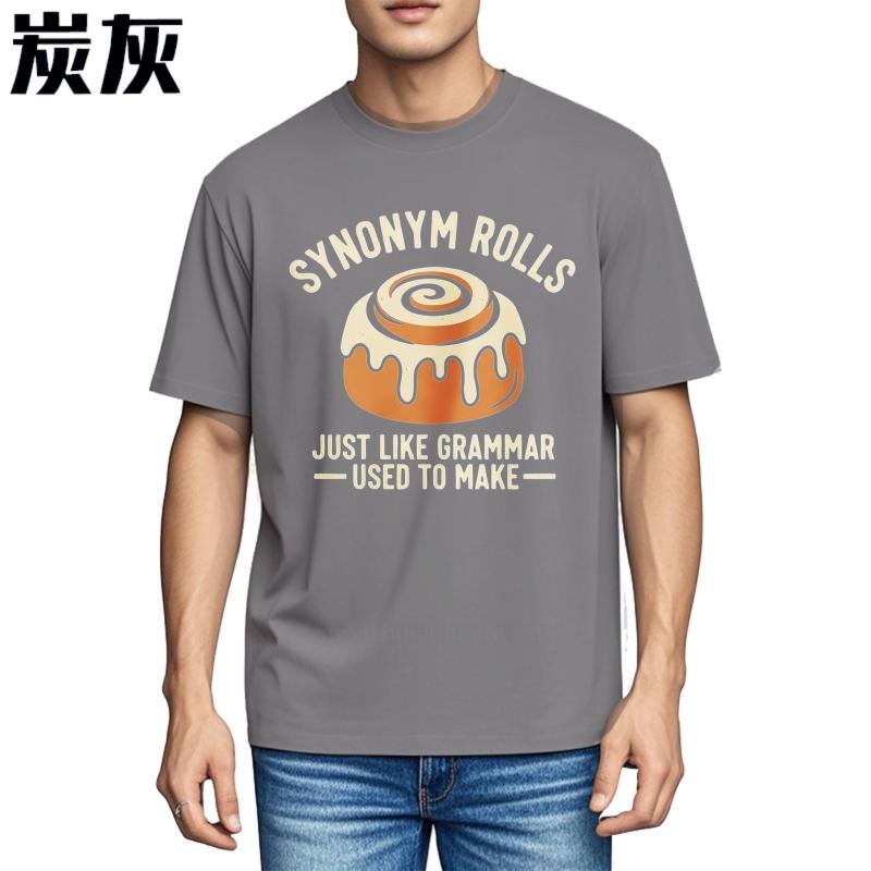 Big size summer Teenagers tshirt Synonym Rolls Just Like Grammar Used To Make Short Sleeve Comfortable Round Neck Top tees