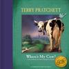 Wheres My Cow by Terry Pratchett Hardback Book 9780385609371