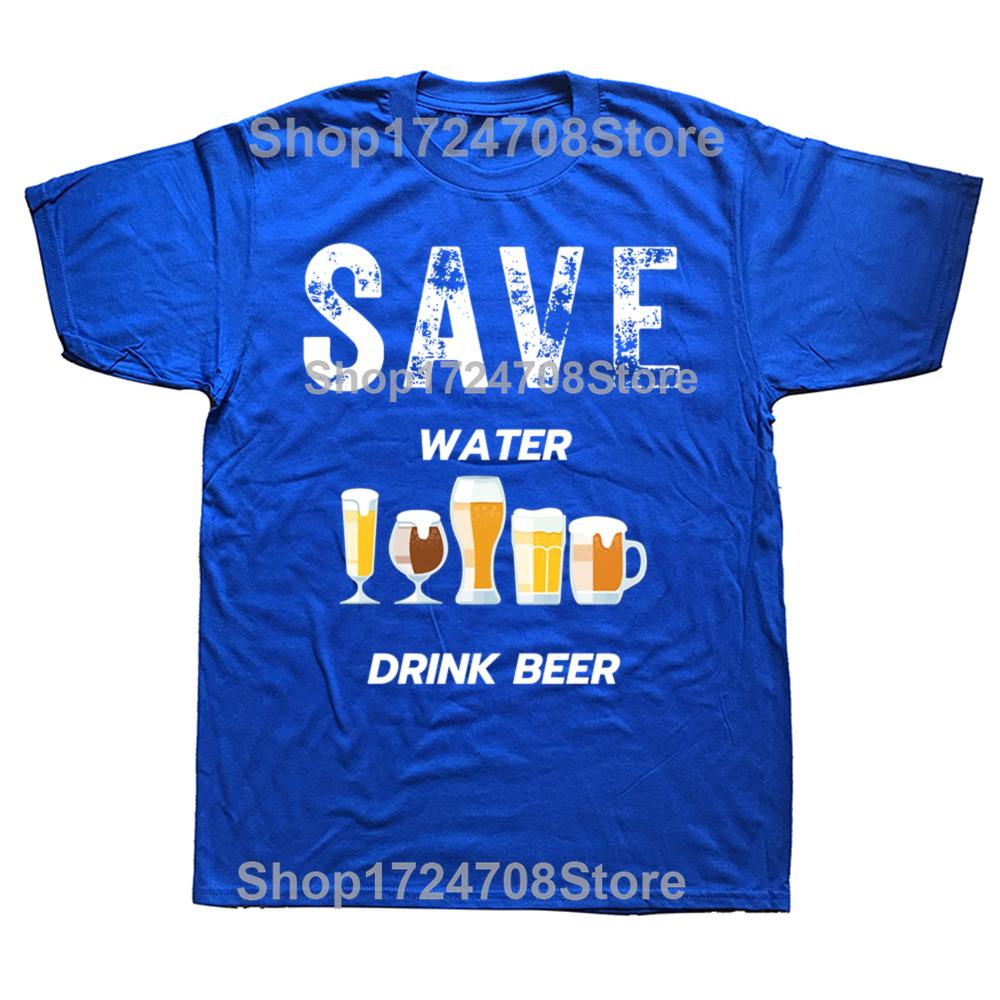 Funny Save Water Drink Beer T Shirts Cotton Streetwear Short Sleeve Birthday Gifts Mens Clothing Fashion Casual Loose T Shirt