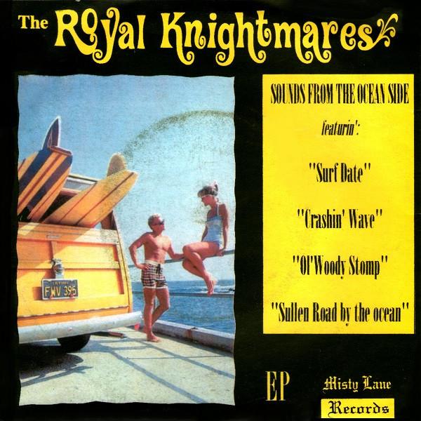 

7inch Record ROYAL KNIGHTMARES - Sounds From The Ocean Side! MISTY030 Misty Lane Reco 1996 Italy Rock Used
