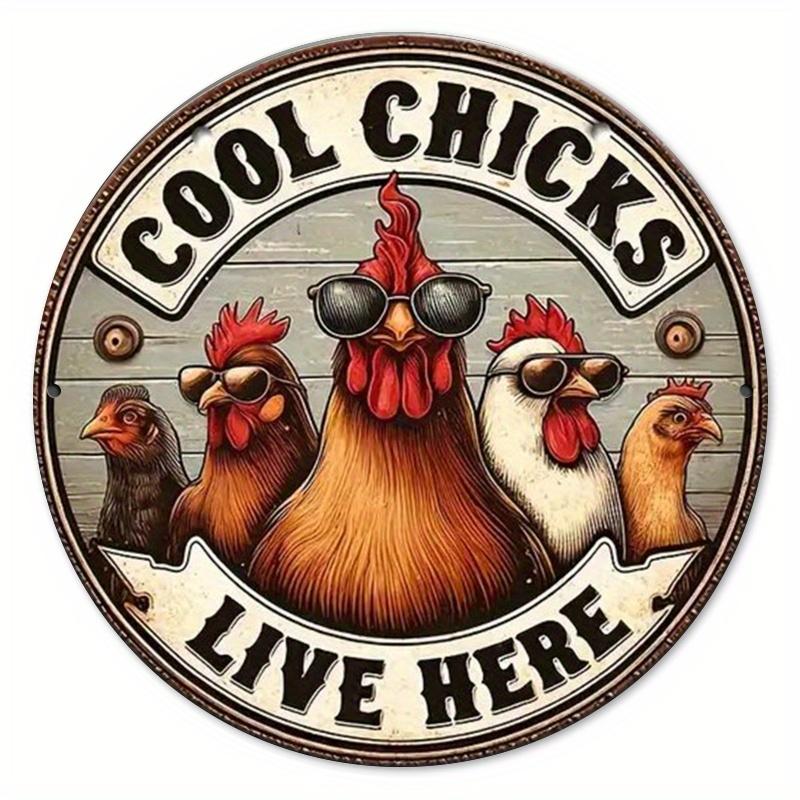 

Vintage Cool Chickens Live Here Round Aluminum Sign чистый