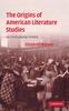 The The Origins of American Literature Studies : An Institutional History Book