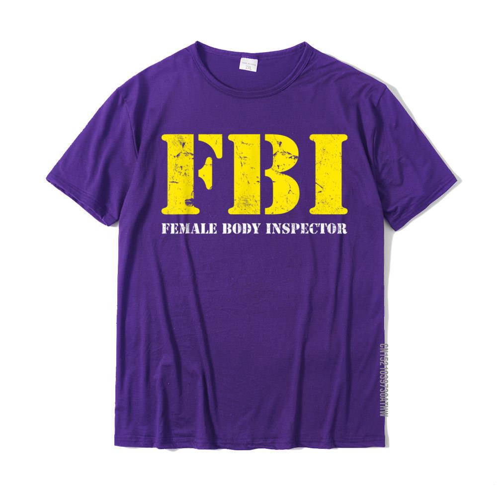 

FBI Female Body Inspector Funny Tee Anime Normal T Shirts Coupons Tops Shirt Cotton Men Funny M
