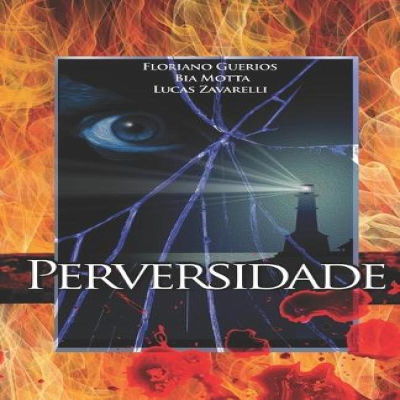 Perversidade by Lucas Zavarelli Paperback Book 9798398620740