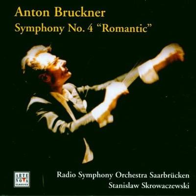 CD SKROWACZEWSKI; SAARBRUCKEN RSO - Bruckner;Symphony 4 In E Flat 74321721012 Arte Nova Class 2000 Europe Classical Used
