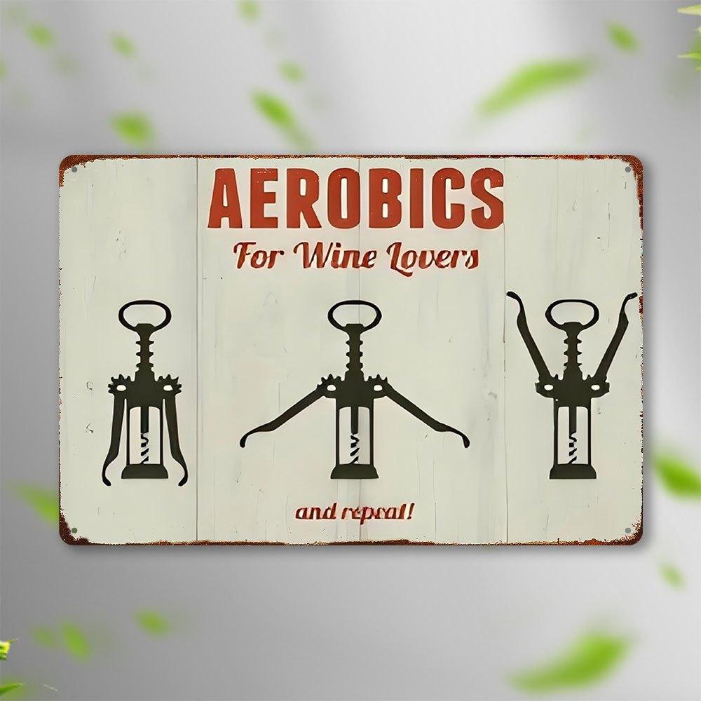 

Vintage Aerobics For Wine Lovers Corkscrew License Plate D Flat Aluminum Tin Sign Wall Art Decor for Garage Bar Man Cave and Ca 15x30cm(5.9x7.8inch)