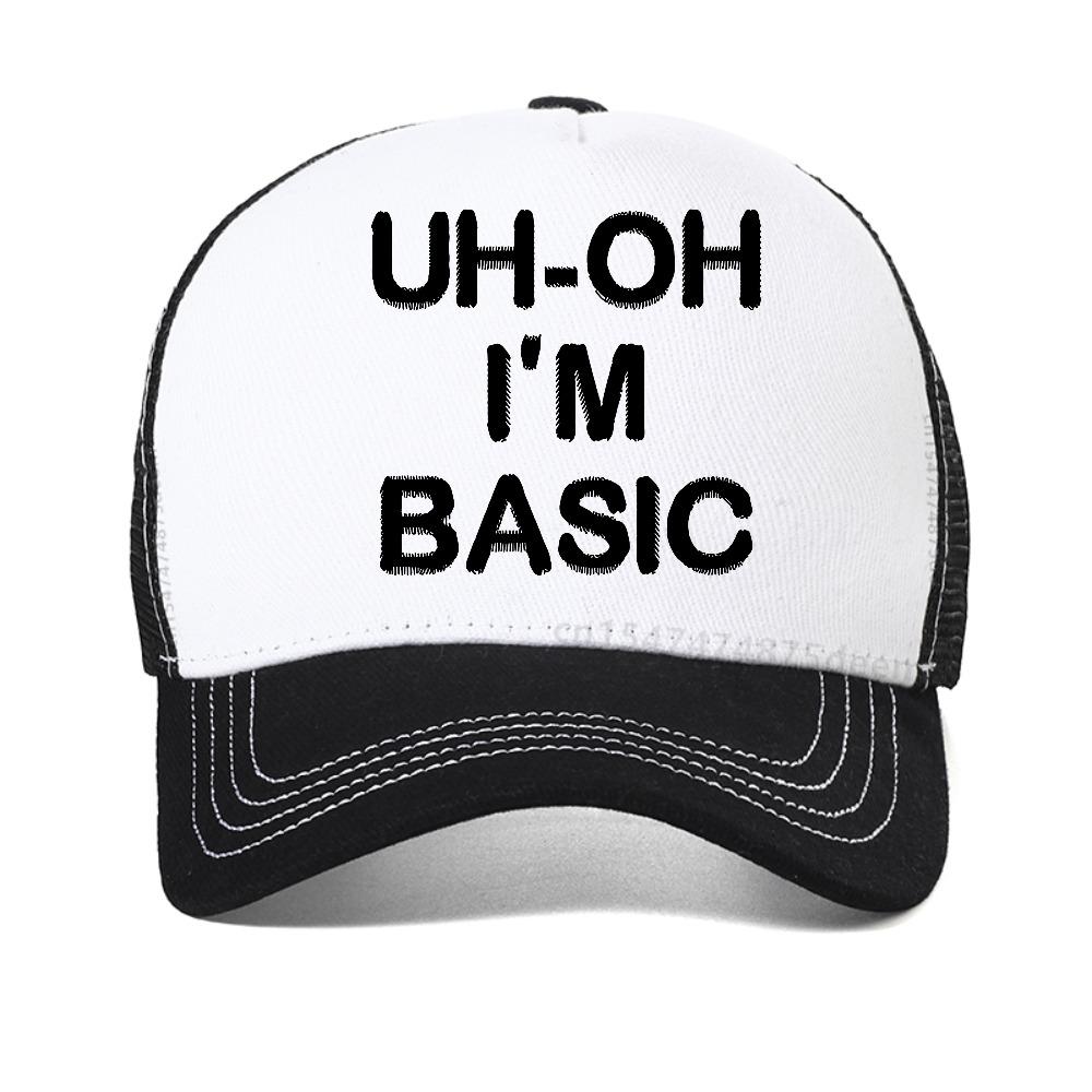 Uh-Oh I'm Basic print baseball cap Summer Men's Novelty Streetwear casual hat Harajuku Fashion mesh breathable Trucker hats
