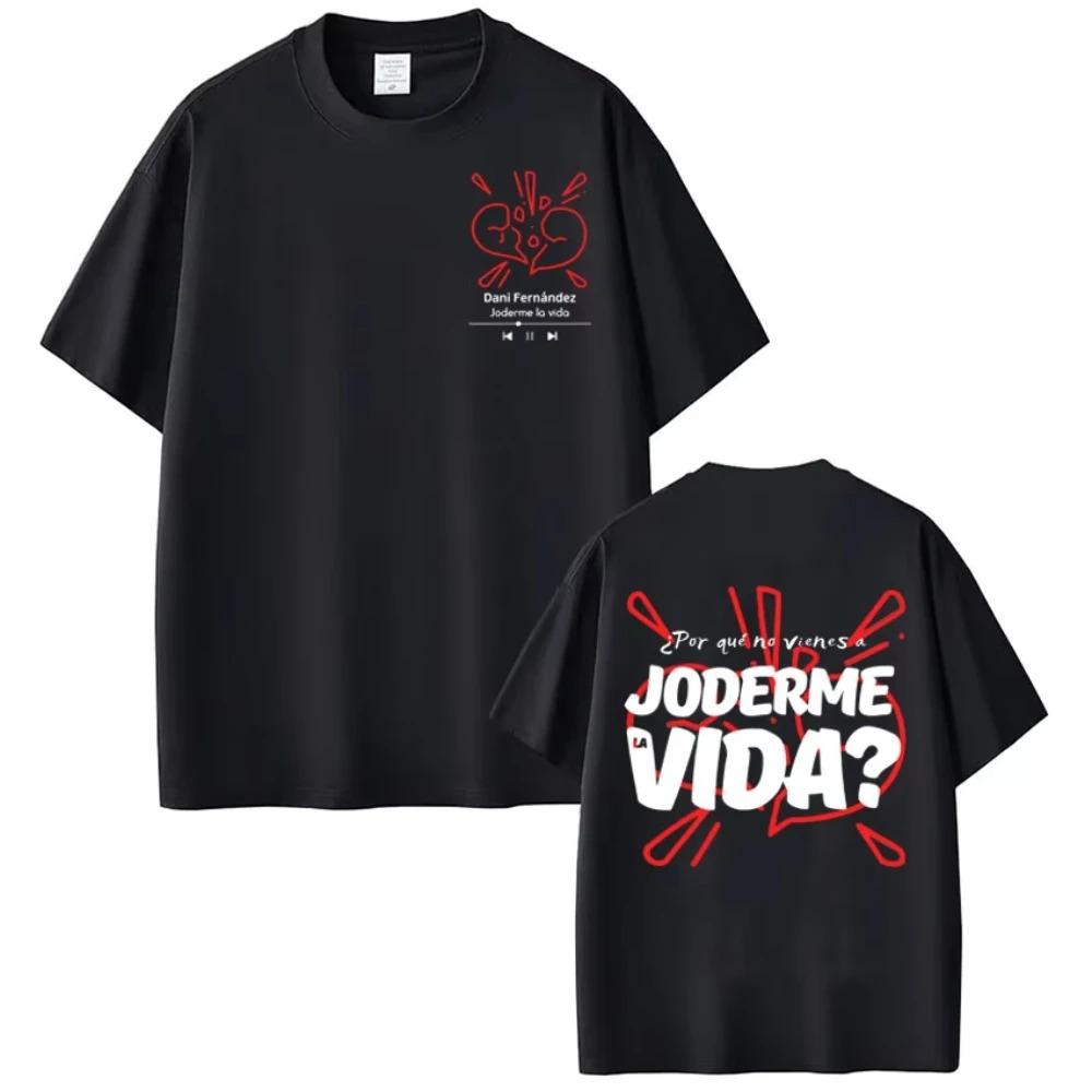 

Rapper Dani Fernandez Joderme Lavida Fashion Print TShirt Unisex Vintage Cotton Oversized Women And Unisex TShirt S