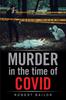 The Murder In the Time of Covid Book