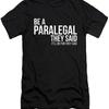 Be A Paralegal Will Fun They Said Law S T Shirt S 2XL Fast Shipping