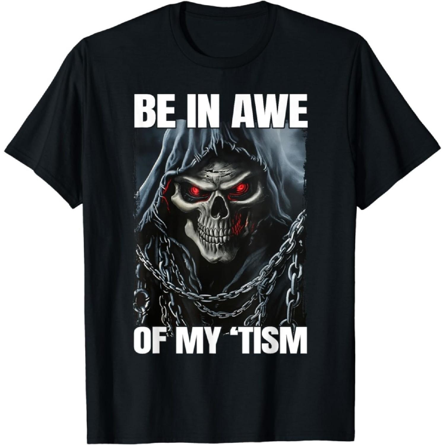 

YYUUYUU Be in Awe of My Tism T-Shirt XXXXXL чорний