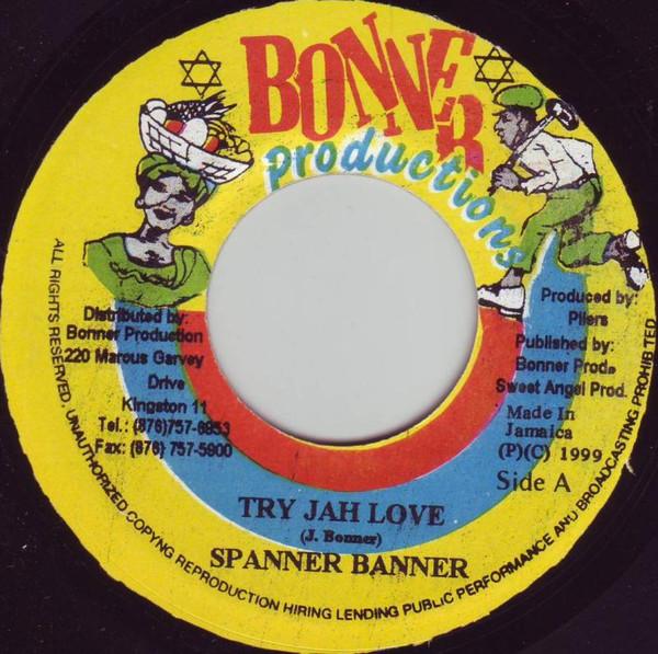 

7-дюймовая пластинка SPANNER BANNER Try Jah Love NONE Bonner Producti 1999 Ямайка Регги Ска Даб Б/у