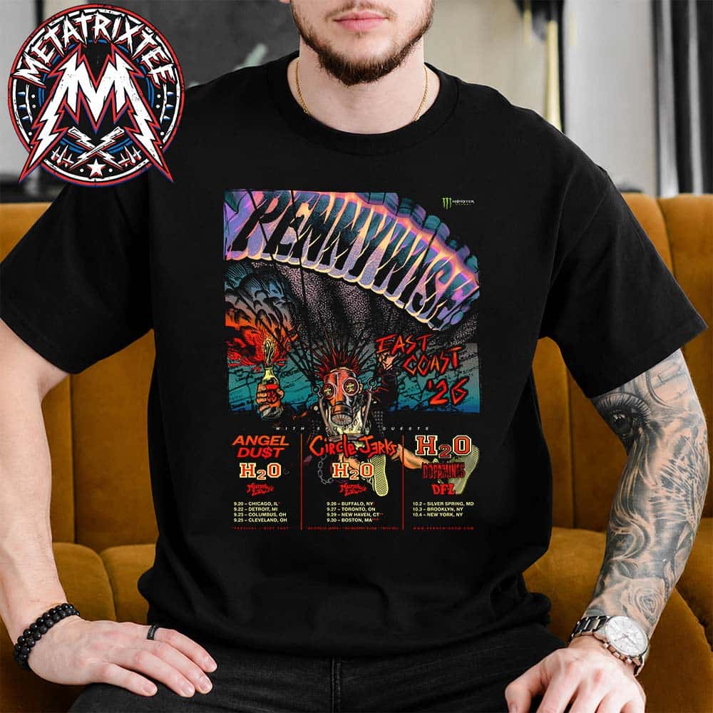 Pennywise East Coast Tour 2026 Sep9-Oct4 Ft Angel Du$t Circle Jerks H2O Tour List Unisex T-Shirt