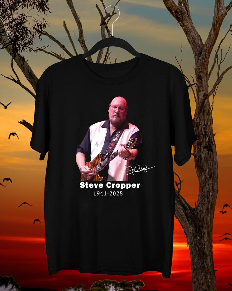 RIP Steve Cropper 1941-2025 Signed T Shirt Black All Size S to 5XL AM1101 Unisex T-Shirt S