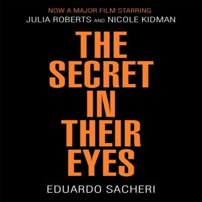 The Secret In Their Eyes by Eduardo Sacheri Paperback Book 9781473632400
