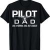 Funny Airplane Pilot Dad Aviation Lover Husband Father Pilot T-Shirt