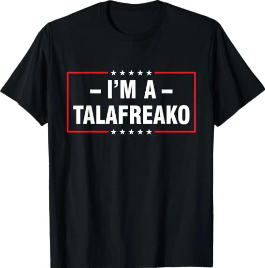 I m a Talafreako T-Shirt L
