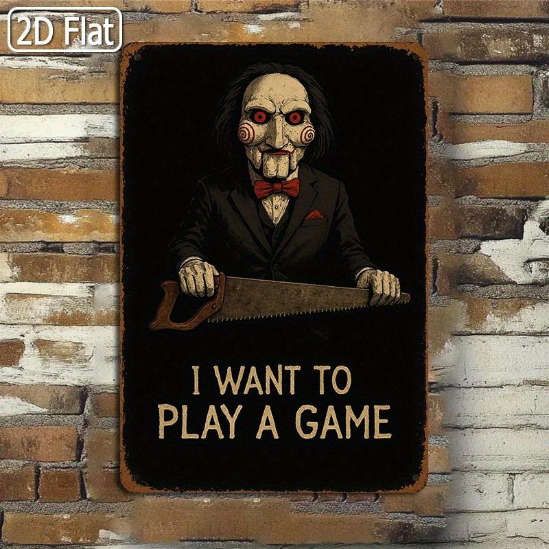 

I Want to Play a Game Tin Sign Creepy Intriguing Quote Metal Wall Art for Horror Fans Living Room Office or Game R 20x30cm（7.8x11.8inch）