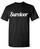 Survivor Sarcastic Humor Graphic Tee Gift For Men Novelty Funny T Shirt