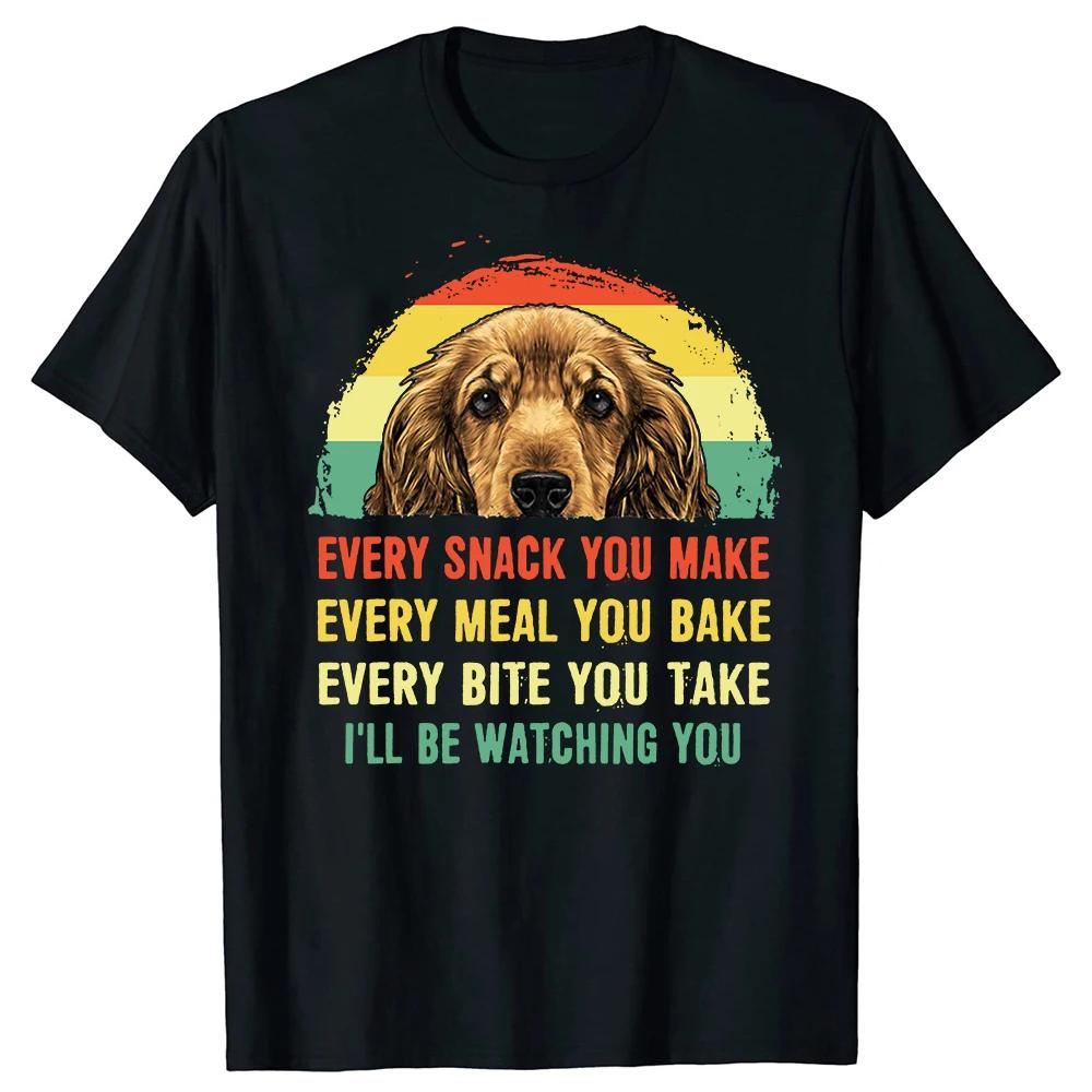 

Funny Cocker Spaniel Every Snack You Make Every Meal You Bake T Shirts Graphic Cotton Streetwear Short Sleeve Gifts T-shirt M... S разноцветный