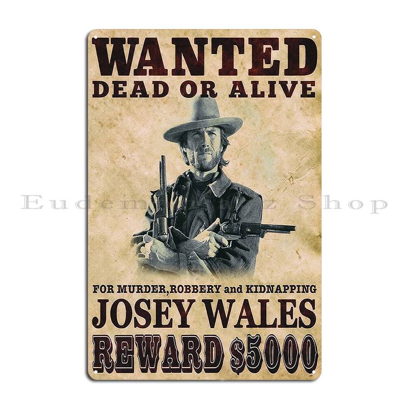 Wanted Dead Or Alive Metal Sign Printing Club Character Cave Pub Tin Sign Poster
