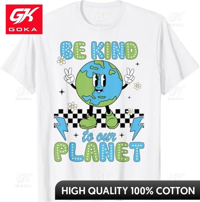 

Earth Day Be Kind To Our Planet Earth Day TShirt Round Neck Summer Look Shirt Relaxed Fit Playful Cool Design Breathable Cotton S