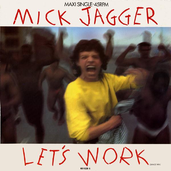 

12inch Record MICK JAGGER - Let s Work (Dance Mix) 6510286 CBS 1987 Europe Rock Used