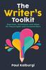 The The Writer's Toolkit : Exercises, Techniques and Ideas for Playwrights and Screenwriters Book