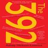 The 392 by Ashley HicksonLovence Paperback Book 9781916052321