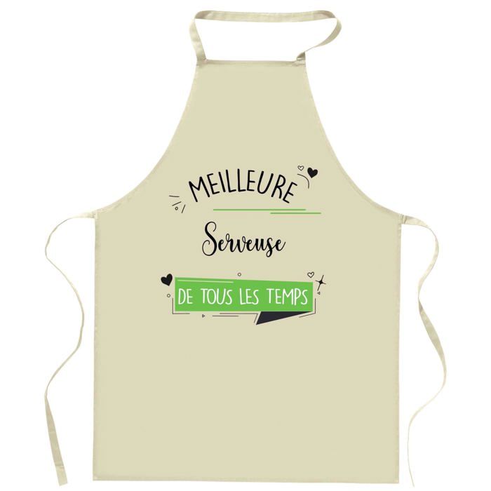 Tablier de cuisine - Serveuse «Meilleure de tous les temps» - Coton résistant - Impression humour - Fabriqué en France