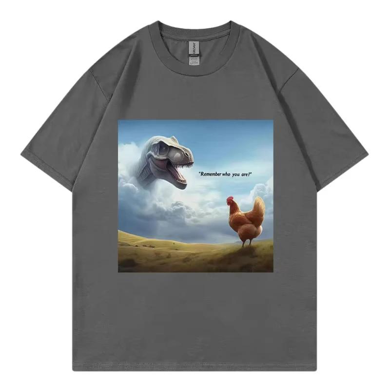 Kom ihåg vem du är! Dinosaurie Kyckling Roliga T-shirts High Street Mode Trend T-shirt Män Kvinnor Casual Kortärmade T-shirts
