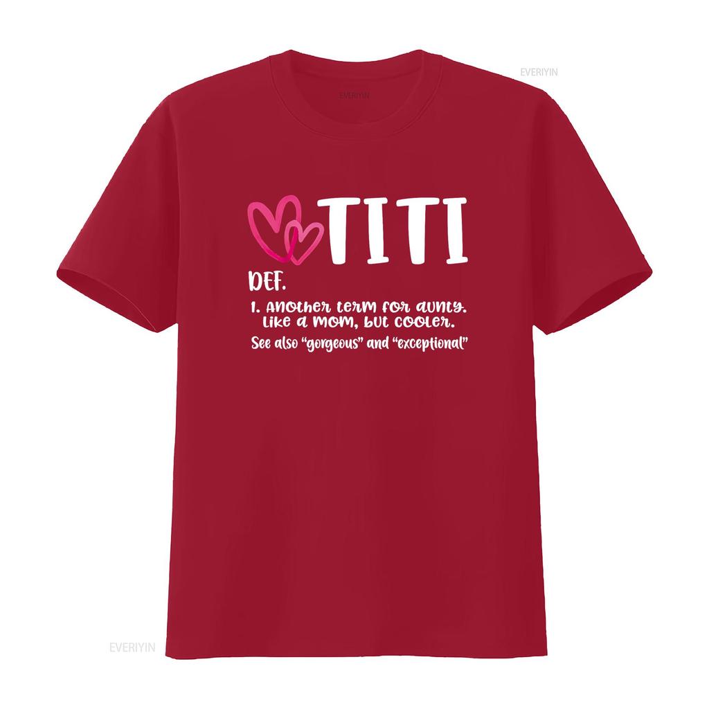 Titi Definition Best Aunt Ever s For Grandma Gigi Nini T Shirt vintage Washed Breathable Unisex homme Soft