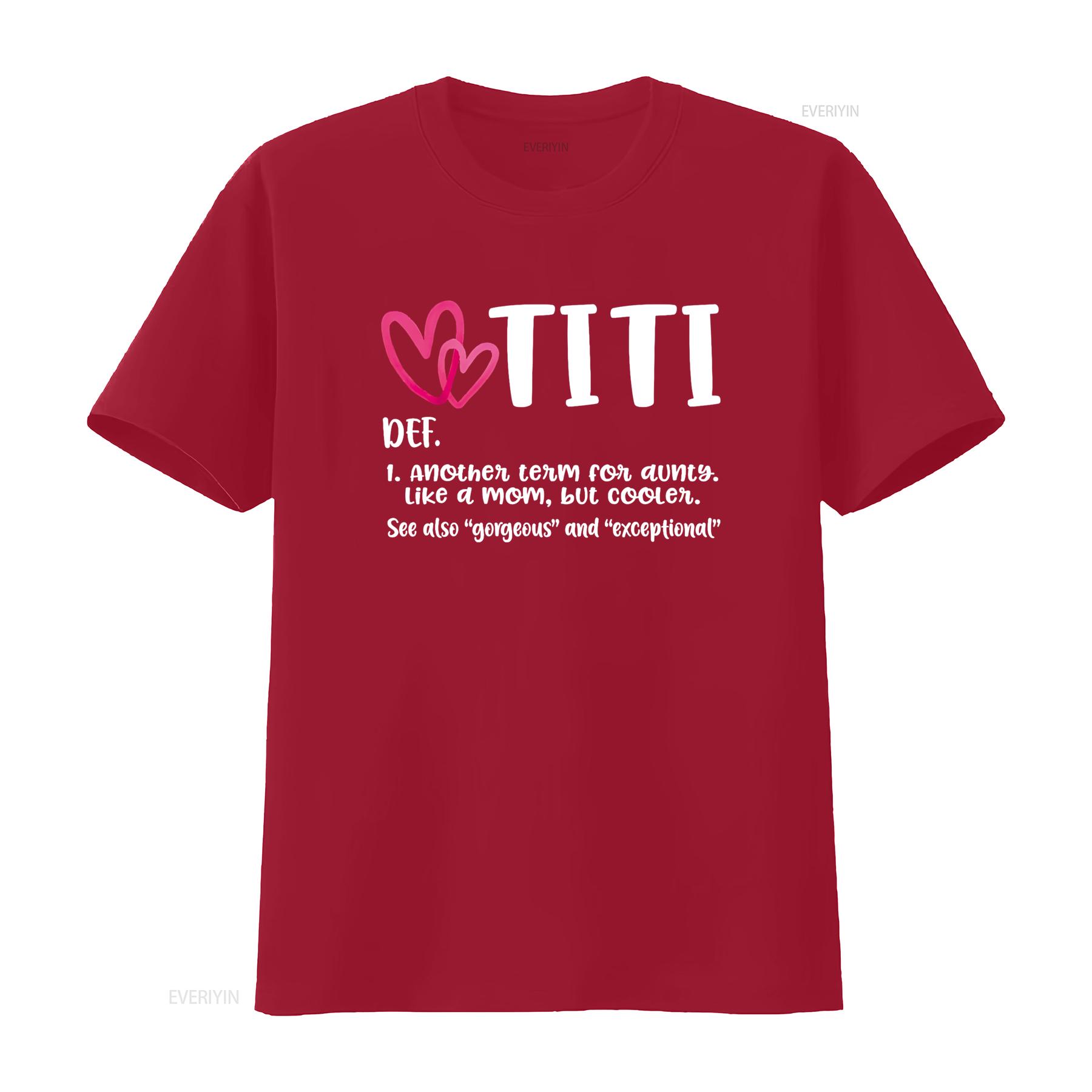 Titi Definition Best Aunt Ever s For Grandma Gigi Nini T Shirt vintage Washed Breathable Unisex homme Soft S