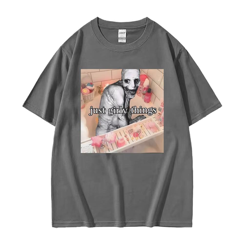 Just Girly Things Creepy Meme Horrorcore Aesthetic Graphic Tshirt Men Women Clothing Fashion Vintage T Shirts Oversized T Shirt